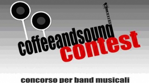 Coffeeandsound Contest. Concorso musicale a Lecce.